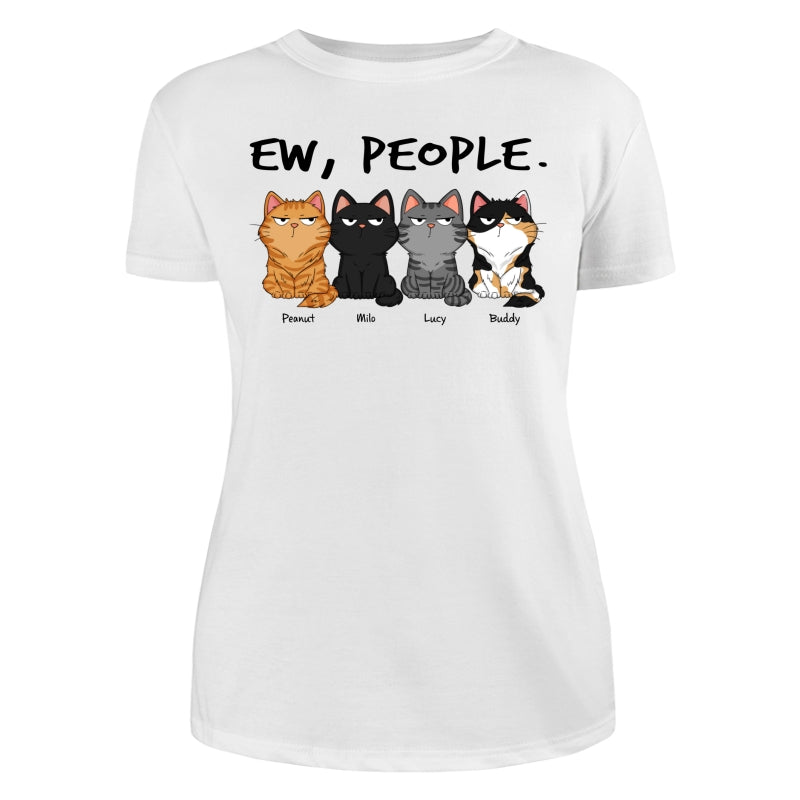 Ew People Funny Cat Expression Custom-made Gift For Cat Lover Personalized Shirt